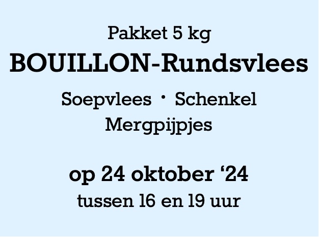 Pakket Bouillon rund 5 kg - 24 oktober '24 °