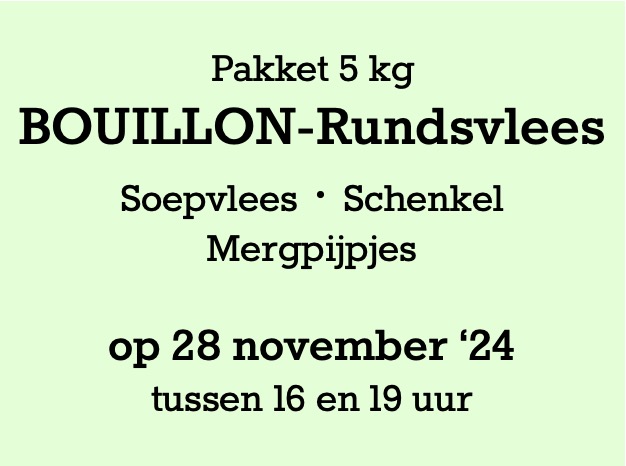 Pakket Bouillon rund 5 kg - 28 november '24 °